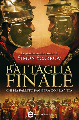 La battaglia finale (Macrone e Catone Vol. 5) (Italian Edition)