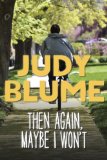 Then Again, Maybe I Won't [Paperback] [2010] 1 Reprint Ed. Judy Blume