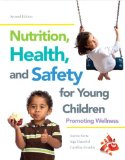 Nutrition, Health and Safety for Young Children: Promoting Wellness (2nd Edition) by Sorte, Joanne Published by Pearson 2nd (second) edition (2013) Paperback
