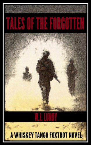 Book Cover Tales of the Forgotten(A Whiskey Tango Foxtrot Novel Vol 2)