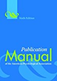 Publication Manual of the American Psychological Association, Sixth Edition