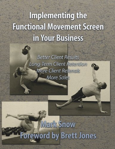 Using the Functional Movement Screen in Your Business