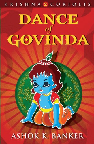 DANCE OF GOVINDA (Krishna Coriolis Series)