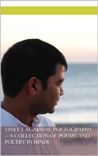 Vineet Agarwal Poetography - A Collection of Poems and Poetry in Hindi