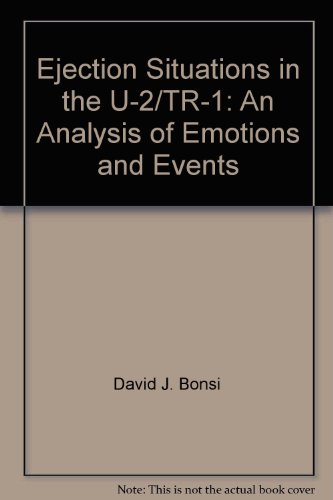 Ejection Situations in the U-2/TR-1: An Analysis of Emotions and Events