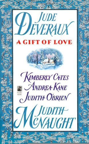 A Gift of Love : Double Exposure / Just Curious / Gabriel's Angel / Yuletide Treasure / Five Golden Rings [Mass Market Paperback] [1996] Judith McNaught, Jude Deveraux, Andrea Kane, Judith O'Brien, Kimberly Cates