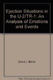 Ejection Situations in the U-2/TR-1: An Analysis of Emotions and Events