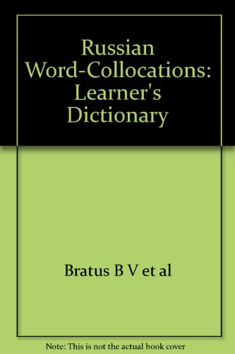 Russian Word-Collocations: Learner's Dictionary
