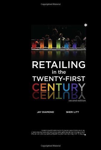 Retailing in the 21st Century (2nd Edition) [Hardcover] [2009] 2 Ed. Jay Diamond, Sheri Litt