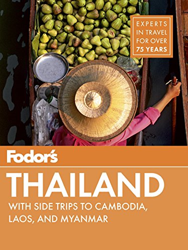 Fodor's Thailand: with Myanmar (Burma), Cambodia, and Laos (Full-color Travel Guide)