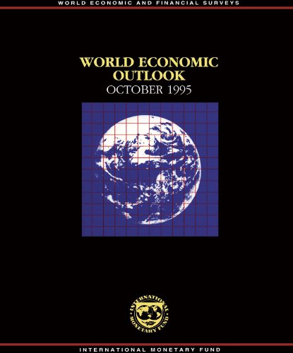 World Economic Outlook, October 1995: A Survey by the Staff of the International Monetar
