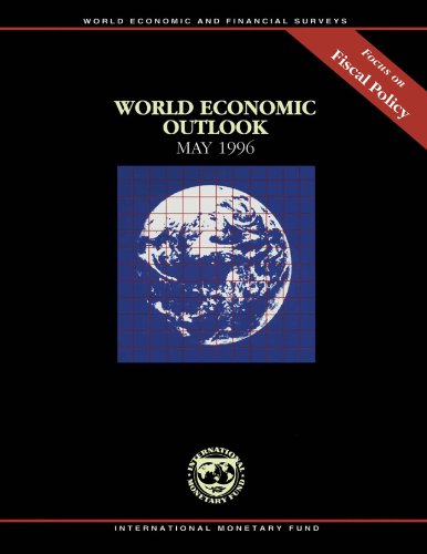 World Economic Outlook, May 1996: Focus on Fiscal Policy