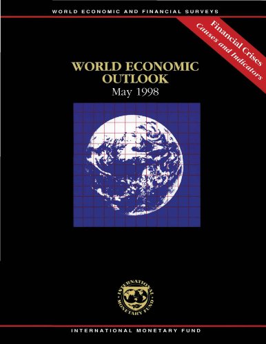 World Economic Outlook, May 1998: Financial Crises - Causes and Indicators