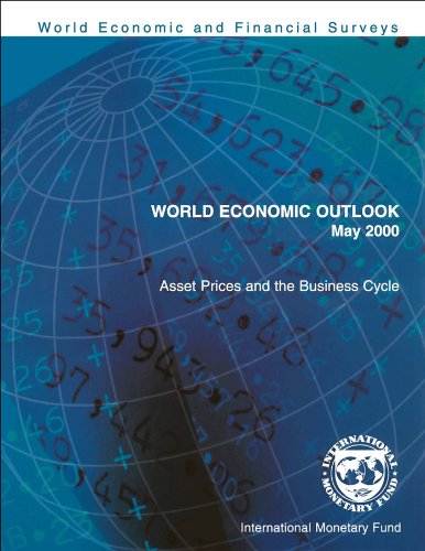 World Economic Outlook, May 2000: Asset Prices and the Business Cycle: May, 2000