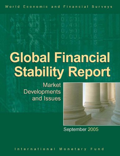 Global Financial Stability Report, September 2005: Market Developments and Issues (World Economic and Financial Surveys)