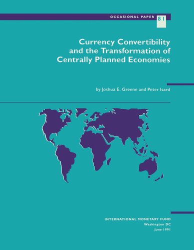 Currency Convertibility and the Transformation of Centrally Planned Economies (Occasional Paper (Intl Monetary Fund))