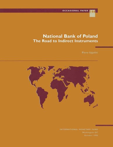 National Bank of Poland: The Road to Indirect Instruments (International Monetary Fund Occasional Paper)