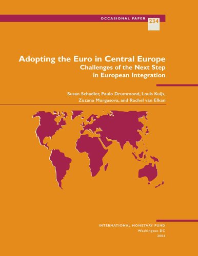 Adopting the Euro in Central Europe: Challenges of the Next Step in European Integration (Occasional Paper (Intl Monetary Fund))