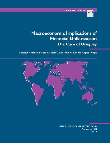 Macroeconomic Implications of Financial Dollarization: The Case of Uruguay (Occasional Paper)