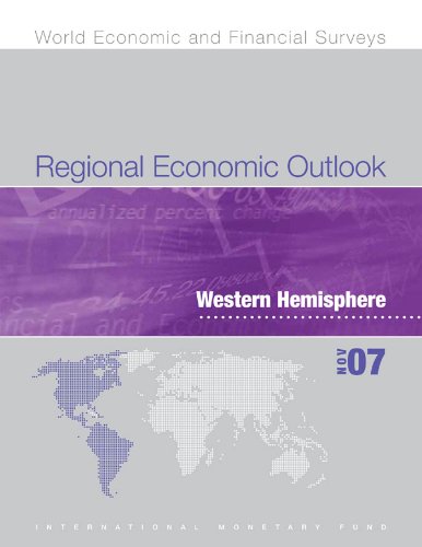 Regional Economic Outlook, November 2007: Western Hemisphere (World Economic and Financial Surveys)