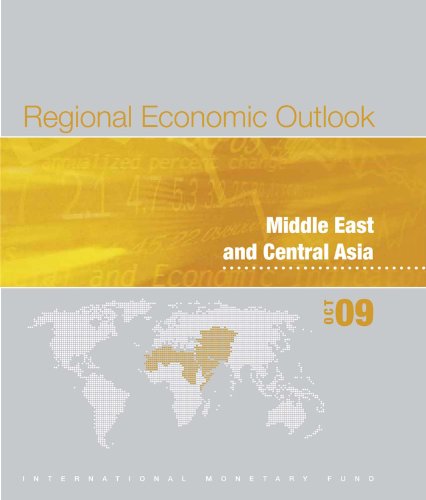 Regional Economic Outlook, October 2009: Middle East and Central Asia (World Economic and Financial Surveys)