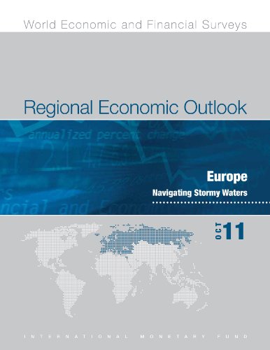 Regional Economic Outlook, October 2011: Europe - Navigating Stormy Waters (World Economic and Financial Surveys)