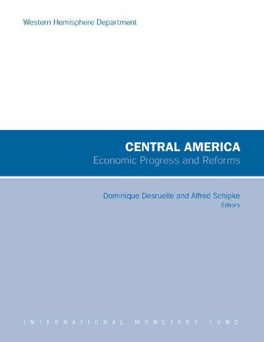 Central America: Economic Progress and Reforms: 8