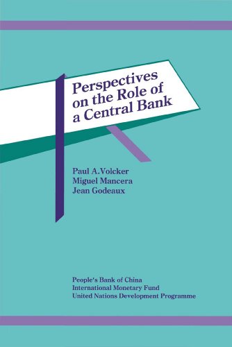 Perspectives on the Role of a Central Bank: Proceedings of a Conference Held Beijing, China, J