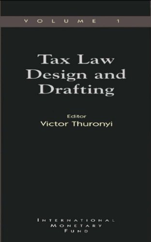 Tax Law Design and Drafting, Volume 1