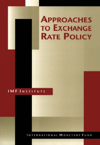 Approaches to Exchange Rate Policy: Choices for Developing and Transition Economies