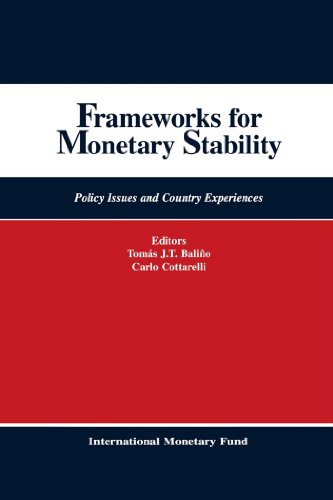 Frameworks for Monetary Stability: Policy Issues and Country Experiences