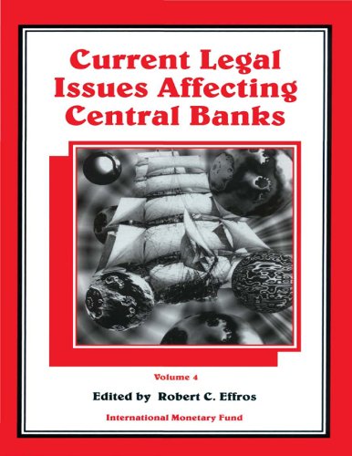 Current Legal Issues Affecting Central Banks, Volume IV.: 4