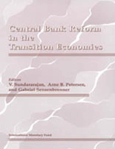 Central Bank Reform in the Transition Economies