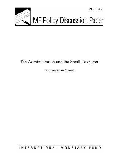 Tax Administration and the Small Taxpayer: 4