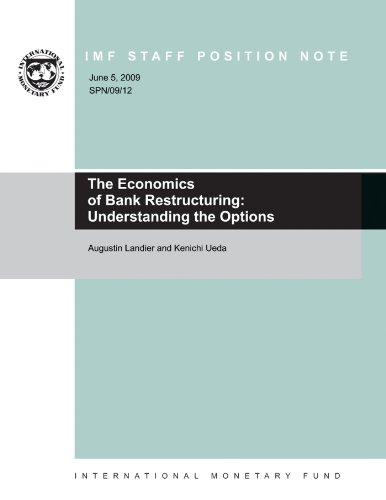 The Economics of Bank Restructuring: Understanding the Options: 9