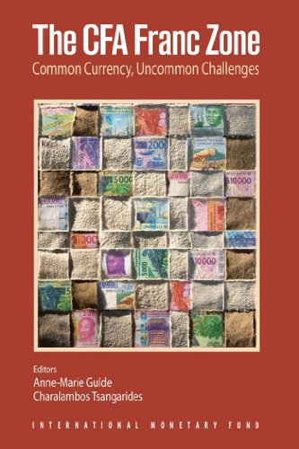 The CFA Franc Zone: Common Currency, Uncommon Challenges (International Monetary Fund Book)