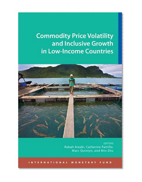 Commodity Price Volatility and Inclusive Growth in Low-Income Countries
