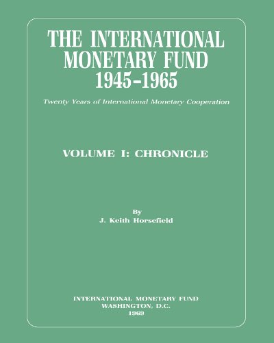 IMF History (1945-1965) Volume 1