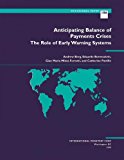 Anticipating Balance of Payments Crises--The Role of Early Warning Systems (Occasional Paper (International Monetary Fund))