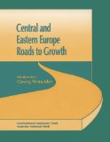 Central and Eastern Europe: Roads to Growth