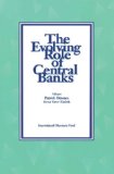 The Evolving Role of Central Banks: Papers Presented at the 5th Seminar on Central Ban