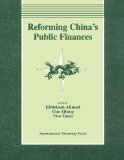 Reforming China's Public Finances: Papers Presented at a Symposium Held in Shanghai,