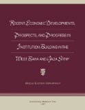 Recent Economic Developments, Prospects, and Progress in Institution Building in the West Bank and Gaza Strip