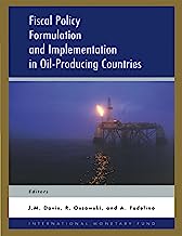 Fiscal Policy Formulation and Implementation in Oil-Producing Countries