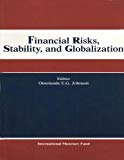 Financial Risks, Stability, and Globalization