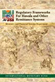 Regulatory Frameworks for Hawala and Other Remittance Systems