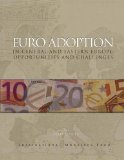 Euro Adoption in Central and Eastern Europe: Opportunities and Challenges