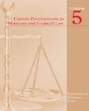 Current Developments in Monetary and Financial Law, Vol. 5