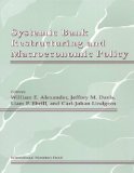 Systemic Bank Restructuring and Macroeconomic Policy