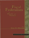 Fiscal Federalism in Theory and Practice